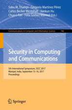 Security in Computing and Communications: 5th International Symposium, SSCC 2017, Manipal, India, September 13–16, 2017, Proceedings