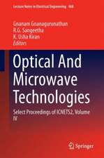 Optical And Microwave Technologies: Select Proceedings of ICNETS2, Volume IV