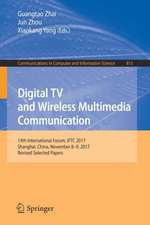 Digital TV and Wireless Multimedia Communication: 14th International Forum, IFTC 2017, Shanghai, China, November 8-9, 2017, Revised Selected Papers