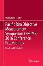 Pacific Rim Objective Measurement Symposium (PROMS) 2016 Conference Proceedings