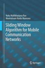 Sliding Window Algorithm for Mobile Communication Networks