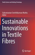 Sustainable Innovations in Textile Fibres