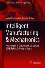 Intelligent Manufacturing & Mechatronics