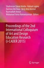 Proceedings of the 2nd International Colloquium of Art and Design Education Research (i-CADER 2015)