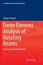 Finite Element Analysis of Rotating Beams: Physics Based Interpolation