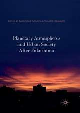 Planetary Atmospheres and Urban Society After Fukushima