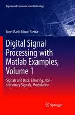 Digital Signal Processing with Matlab Examples, Volume 1: Signals and Data, Filtering, Non-stationary Signals, Modulation
