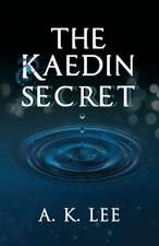 The Kaedin Secret