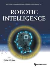 Robotic Intelligence