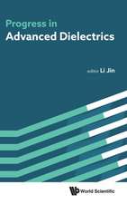 PROGRESS IN ADVANCED DIELECTRICS