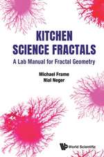 Kitchen Science Fractals: A Lab Manual for Fractal Geometry