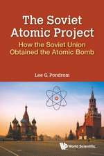 SOVIET ATOMIC PROJECT, THE