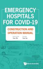 Emergency Hospitals for Covid-19: Construction and Operation Manual