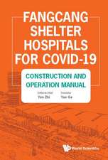 FANGCANG SHELTER HOSPITALS FOR COVID-19