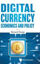 DIGITAL CURRENCY ECONOMICS AND POLICY