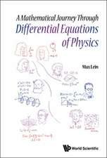 A Mathematical Journey Through Differential Equations of Physics