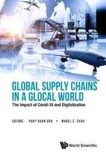 GLOBAL SUPPLY CHAINS IN A GLOCAL WORLD