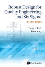 Robust Design for Quality Engineering and Six SIGMA (Second Edition)