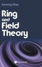 RING AND FIELD THEORY