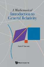 MATHEMATICAL INTRODUCTION TO GENERAL RELATIVITY, A