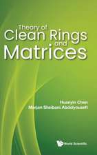 THEORY OF CLEAN RINGS AND MATRICES