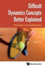 Difficult Dynamics Concepts Better Explained: Principles and Applications