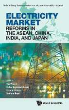 ELECTRICITY MARKET REFORMS IN THE ASEAN, CHINA, INDIA, & JPN