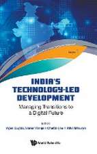 INDIA'S TECHNOLOGY-LED DEVELOPMENT