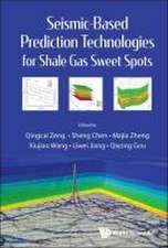 SEISMIC-BASED PREDICTION TECHNOLOGIES SHALE GAS SWEET SPOTS