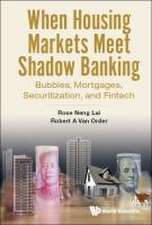 WHEN HOUSING MARKETS MEET SHADOW BANKING