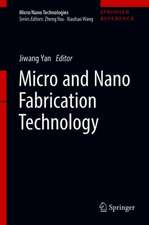 Micro and Nano Fabrication Technology