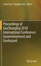 Proceedings of GeoShanghai 2018 International Conference: Geoenvironment and Geohazard