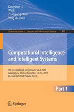 Computational Intelligence and Intelligent Systems: 9th International Symposium, ISICA 2017, Guangzhou, China, November 18–19, 2017, Revised Selected Papers, Part I