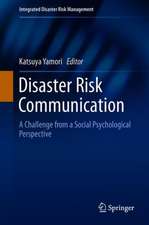 Disaster Risk Communication: A Challenge from a Social Psychological Perspective