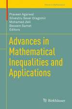 Advances in Mathematical Inequalities and Applications