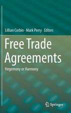 Free Trade Agreements: Hegemony or Harmony