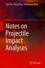 Notes on Projectile Impact Analyses