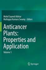 Anticancer plants: Properties and Application: Volume 1