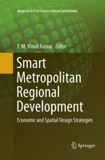 Smart Metropolitan Regional Development: Economic and Spatial Design Strategies