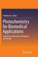 Photochemistry for Biomedical Applications: From Device Fabrication to Diagnosis and Therapy