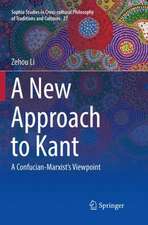 A New Approach to Kant: A Confucian-Marxist’s Viewpoint