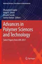 Advances in Polymer Sciences and Technology: Select Papers from APA 2017