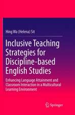 Inclusive Teaching Strategies for Discipline-based English Studies: Enhancing Language Attainment and Classroom Interaction in a Multicultural Learning Environment