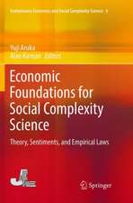 Economic Foundations for Social Complexity Science: Theory, Sentiments, and Empirical Laws