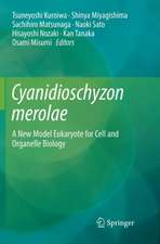 Cyanidioschyzon merolae: A New Model Eukaryote for Cell and Organelle Biology