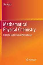 Mathematical Physical Chemistry: Practical and Intuitive Methodology