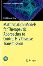 Mathematical Models for Therapeutic Approaches to Control HIV Disease Transmission