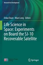 Life Science in Space: Experiments on Board the SJ-10 Recoverable Satellite