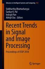 Recent Trends in Signal and Image Processing: Proceedings of ISSIP 2018