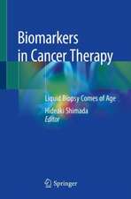 Biomarkers in Cancer Therapy: Liquid Biopsy Comes of Age